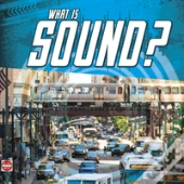 What Is Sound?