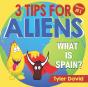 What Is Spain : 3 Tips For Aliens - Preview