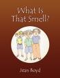 What Is That Smell? - Preview