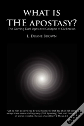 What Is The Apostasy?