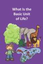 What Is The Basic Unit Of Life? - Preview