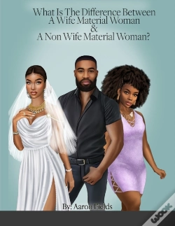 Capa do artigo What Is The Difference Between A Wife & A Side Chick?