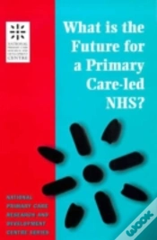 Capa do artigo What Is The Future For A Primary Care-Led Nhs?