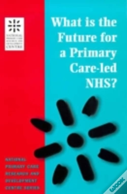 Capa do artigo What Is The Future For A Primary Care-Led Nhs?