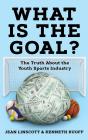 What Is The Goal? - Preview