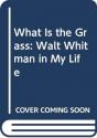 What Is The Grass - Preview