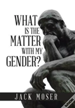 Capa do artigo What Is The Matter With My Gender?