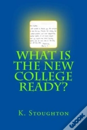 What Is The New College Ready?