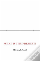 What Is The Present?