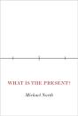 What Is The Present? - Preview