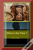 What Is The Time ?