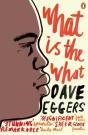 What Is The What - Preview