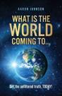 What Is The World Coming To . . .: Get T - Preview