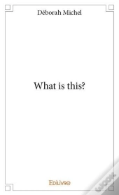 What Is This?
