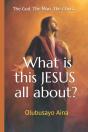 What Is This Jesus All About? - Preview