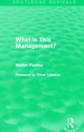 What Is This Management? (Routledge Revivals)