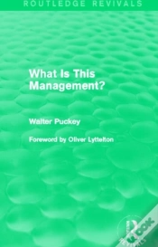 Capa do artigo What Is This Management? (Routledge Revivals)