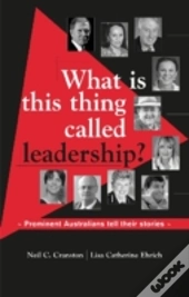 What Is This Thing Called Leadership?
