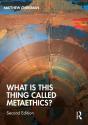 What Is This Thing Called Metaethics? - Preview