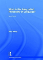 What Is This Thing Called Philosophy Of Language? - Preview