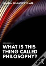 What Is This Thing Called Philosophy?