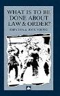 What Is To Be Done About Law And Order? - Preview
