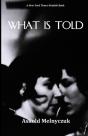 What Is Told - Preview