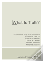 What Is Truth?