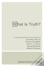 What Is Truth?