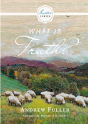 What Is Truth? - Preview