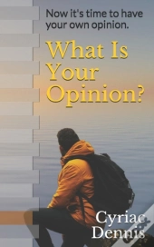 What Is Your Opinion?