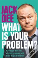 What Is Your Problem?