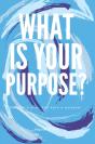 What Is Your Purpose? - Preview
