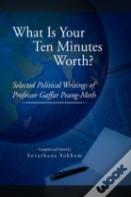 What Is Your Ten Minutes Worth?