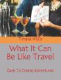 What It Can Be Like Travel - Preview