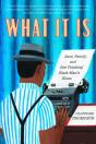 What It Is - Preview