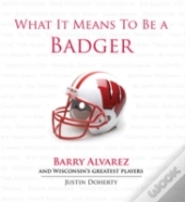 What It Means To Be A Badger