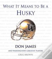 What It Means To Be A Husky