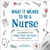 What It Means To Be A Nurse