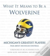 What It Means To Be A Wolverine