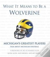 What It Means To Be A Wolverine