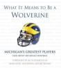 What It Means To Be A Wolverine - Preview