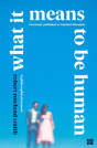 What It Means To Be Human - Preview