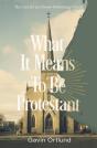 What It Means To Be Protestant - Preview