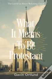 Capa do artigo What It Means To Be Protestant