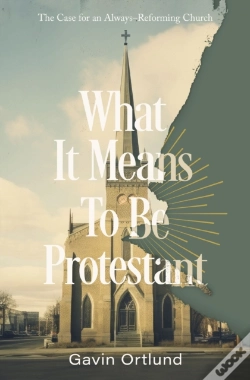 Capa do artigo What It Means To Be Protestant