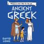 What It Was Like To Be An Ancient Greek - Preview