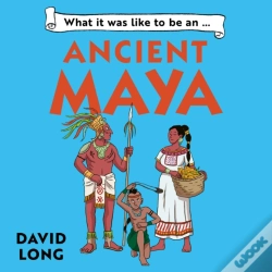 Capa do artigo What It Was Like To Be An Ancient Maya