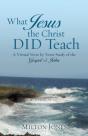 What Jesus The Christ Did Teach - Preview