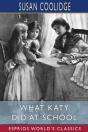 What Katy Did At School (Esprios Classics) - Preview